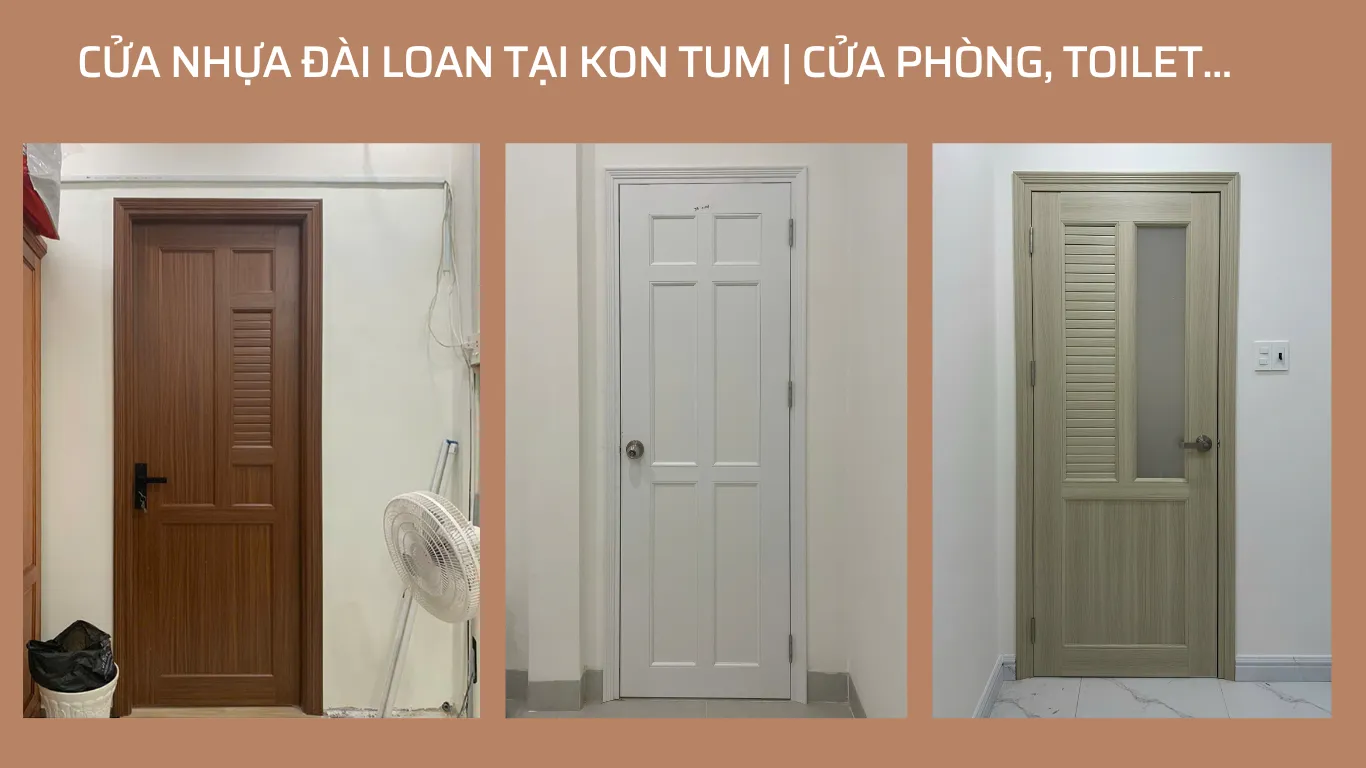 Cửa Nhựa Đài Loan tại Kon Tum | Cửa phòng, toilet…